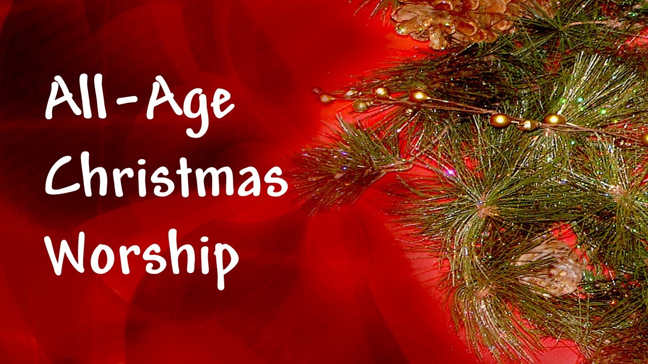 All-Age Christmas Worship